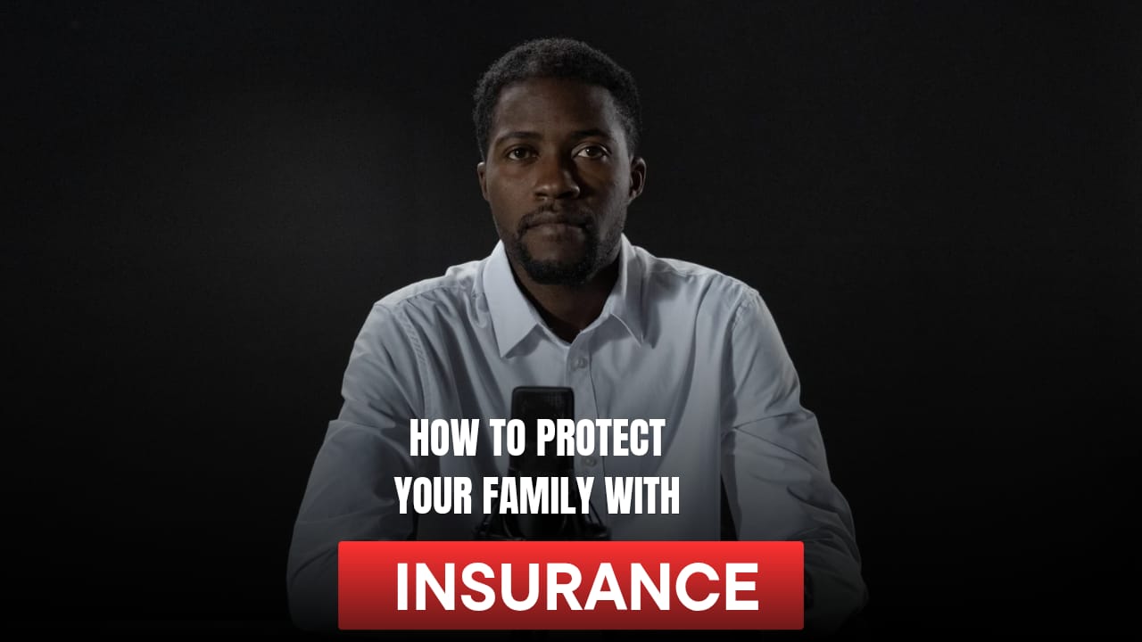 how to protect your family with insurance