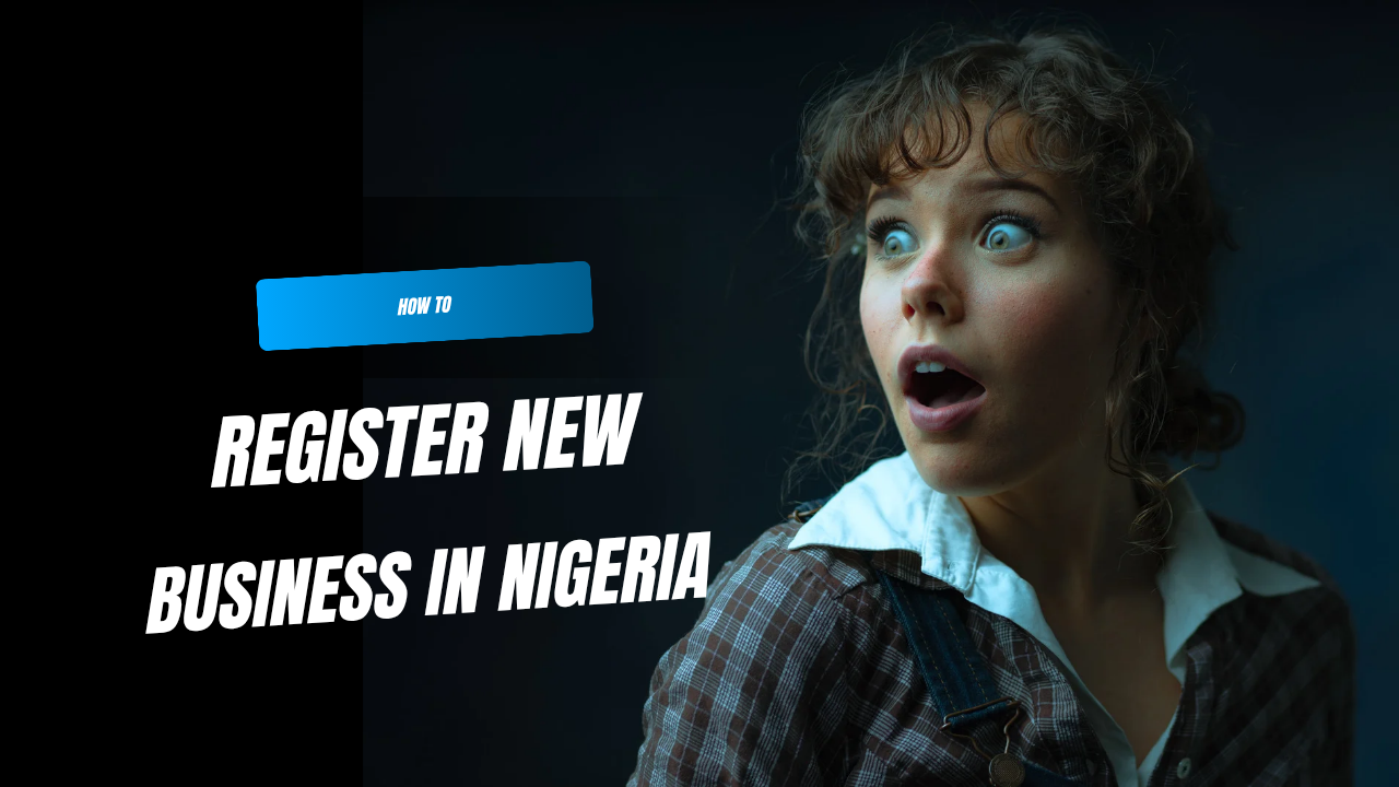 How to Register a New Business In Nigeria